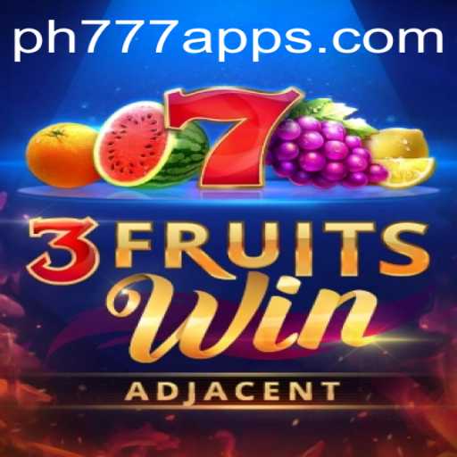 Discover the Exciting World of 3FruitsWin with PH777 APK