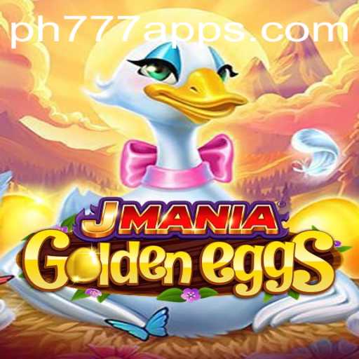 Exploring JManiaGoldenEggs: A Captivating Gaming Experience with ph777 APK